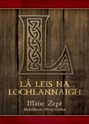 Maire Zepf - La Leis na Lochlannaigh (Cormac agus Bridin) (Irish Edition) - 9781907494550 - V9781907494550