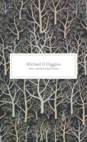 Michael D. Higgins - New and Selected Poems - 9781907593208 - KTJ0051098