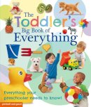 Chez Picthall - The Toddler's Big Book of Everything - 9781907604041 - V9781907604041