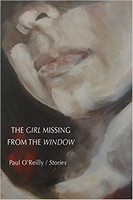 Paul O´reilly - The Girl Missing From The Window Stories - 9781907682377 - KTK0097810