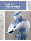 Nora Atkinson - Craft for a Modern World: The Renwick Gallery Collection - 9781907804823 - V9781907804823