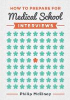 Philip Mcelnay - How to Prepare for Medical School Interviews - 9781907904837 - V9781907904837