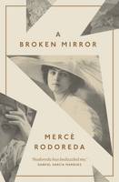 Merce Rodoreda - A Broken Mirror - 9781907970887 - V9781907970887