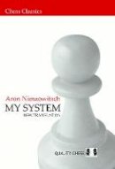 Aron Nimzowitsch - My System - 9781907982149 - V9781907982149