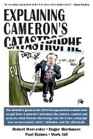Robert Worcester - Explaining Cameron's Catastrophe - 9781908041333 - V9781908041333