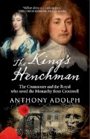 Anthony Adolph - The King's Henchman - 9781908096654 - V9781908096654