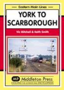 Victor Mitchell - York to Scarborough - 9781908174239 - V9781908174239