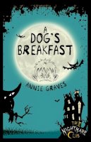 Annie Graves - A Dog's Breakfast (Nightmare Club) - 9781908195166 - V9781908195166