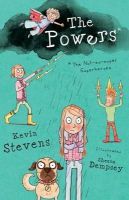 Stevens K - The Powers: The Not-So-Super Superheroes - 9781908195838 - V9781908195838