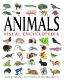 Tom Jackson - Animals Visual Encyclopedia: More Than 750 Colour Illustrations - 9781908273017 - V9781908273017