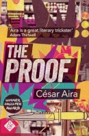 César Aira - The Proof - 9781908276964 - V9781908276964