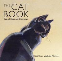 Kathleen Walker-Meikle - The Cat Book: Cats of Historical Distinction (Old House) - 9781908402981 - V9781908402981