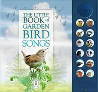Andrea Pinnington - The Little Book of Garden Bird Songs - 9781908489258 - V9781908489258