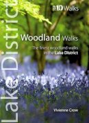 Vivienne Crow - Woodland Walks: The Finest Woodland Walks in the Lake District (Lake District Top 10 Walks) - 9781908632210 - V9781908632210