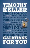 Timothy Keller - Galatians For You - 9781908762344 - V9781908762344