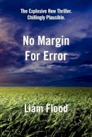 Liam Flood - No Margin For Error - 9781908775511 - KST0030207