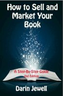 Darin Jewell - How to Sell and Market Your Book - 9781908775696 - KRA0003812