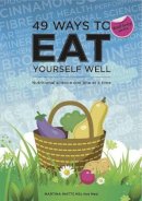 Martina Watts - 49 Ways to Eat Yourself Well - 9781908779069 - V9781908779069
