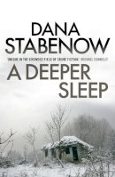 Dana Stabenow - Deeper Sleep - 9781908800763 - V9781908800763