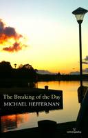 Michael Heffernan - Breaking of the Day - 9781908836182 - 9781908836182