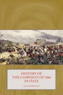 A Hold - History of the Campaign of 1866 in Italy - 9781908916990 - V9781908916990