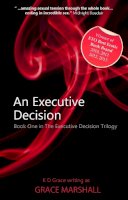 K D Grace - An Executive Decision (Executive Decision Trilogy) - 9781908917805 - V9781908917805