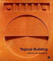 Hugh Cullum - Topical Building: Hugh Cullum Architects - 9781908967824 - V9781908967824