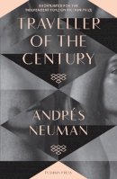 Andres Neuman - Traveller of the Century - 9781908968388 - V9781908968388