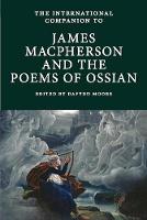 Dafydd Moore - The International Companion to James Macpherson and the Poems of Ossian - 9781908980199 - V9781908980199