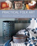 Walton, Stewart; Walton, Sally - Practical Folk Art - 9781908991362 - V9781908991362