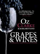 Oz Clarke - Grapes & Wines: A comprehensive guide to varieties and flavours - 9781909108622 - V9781909108622