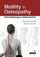 Alain Auberville - Motility in Osteopathy: An Embryology Based Concept - 9781909141667 - V9781909141667