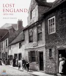 Philip Davies - Lost England: 1870-1930 - 9781909242791 - V9781909242791