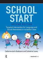 Catharine Lowry - School Start: Targeted Intervention for Language and Sound Awareness in Reception Class - 9781909301580 - V9781909301580