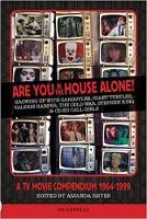 Amanda Reyes - Are You In The House Alone?: A TV Movie Compendium 1964-1999 - 9781909394445 - V9781909394445