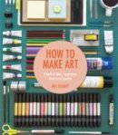 Mel Elliott - How to Make Art - 9781909396807 - V9781909396807