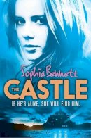 Sophia Bennett - The Castle - 9781909489783 - KMK0018605