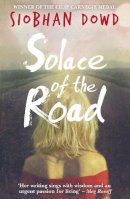 Siobhan Dowd - Solace of the Road - 9781909531147 - V9781909531147