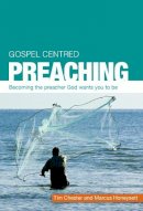 Tim Chester - GOSPEL CENTRED PREACHING - 9781909559202 - V9781909559202