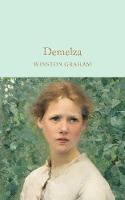 Winston Graham - Demelza: A Novel of Cornwall, 1788-1790 (Macmillan Collector's Library) - 9781909621503 - V9781909621503