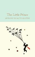 Antoine De Saint-Exupery - The Little Prince (Macmillan Collector's Library) - 9781909621565 - V9781909621565