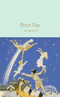 Sir J. M. Barrie - Peter Pan (Macmillan Collector's Library) - 9781909621633 - V9781909621633