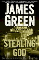 James Green - Stealing God - 9781909624566 - V9781909624566