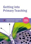 David Owen - Getting into Primary Teaching (Critical Learning) - 9781909682252 - V9781909682252