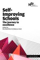 Roy Blatchford - Self-Improving Schools: The Journey to Excellence - 9781909717787 - V9781909717787