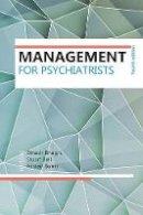 Dinesh Bhugra - Management for Psychiatrists - 9781909726659 - V9781909726659