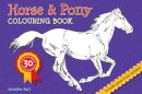 Jennifer Bell - Horse and Pony Colouring Book - 9781909763227 - V9781909763227