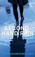 Georgia Carys Williams - Second-Hand Rain - 9781909844841 - V9781909844841