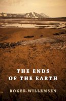 Roger Willemsen - The Ends of the Earth - 9781909961029 - V9781909961029