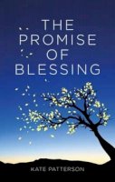 Kate Patterson - The Promise of Blessing - 9781910012260 - V9781910012260